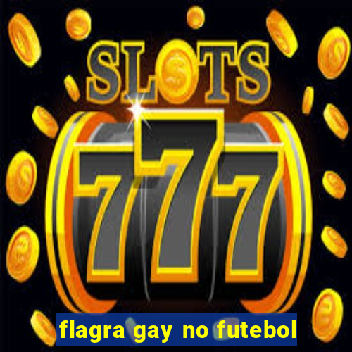 flagra gay no futebol